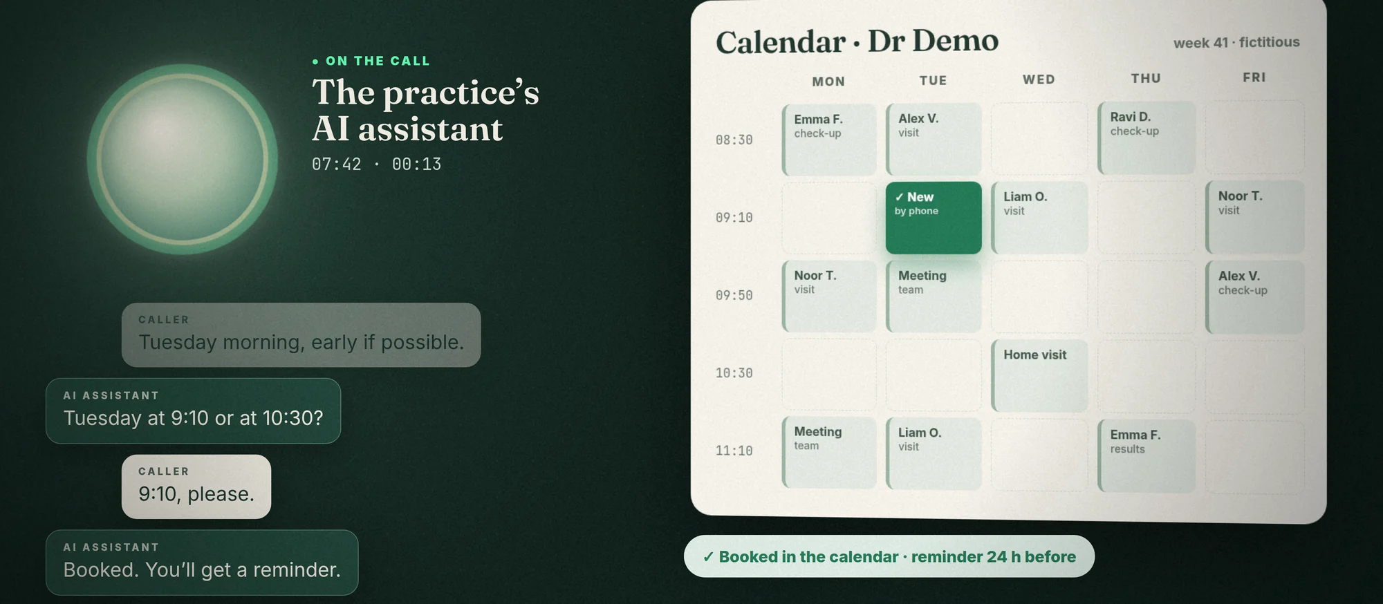 The practice’s AI assistant handles a phone call and books an appointment in the calendar.