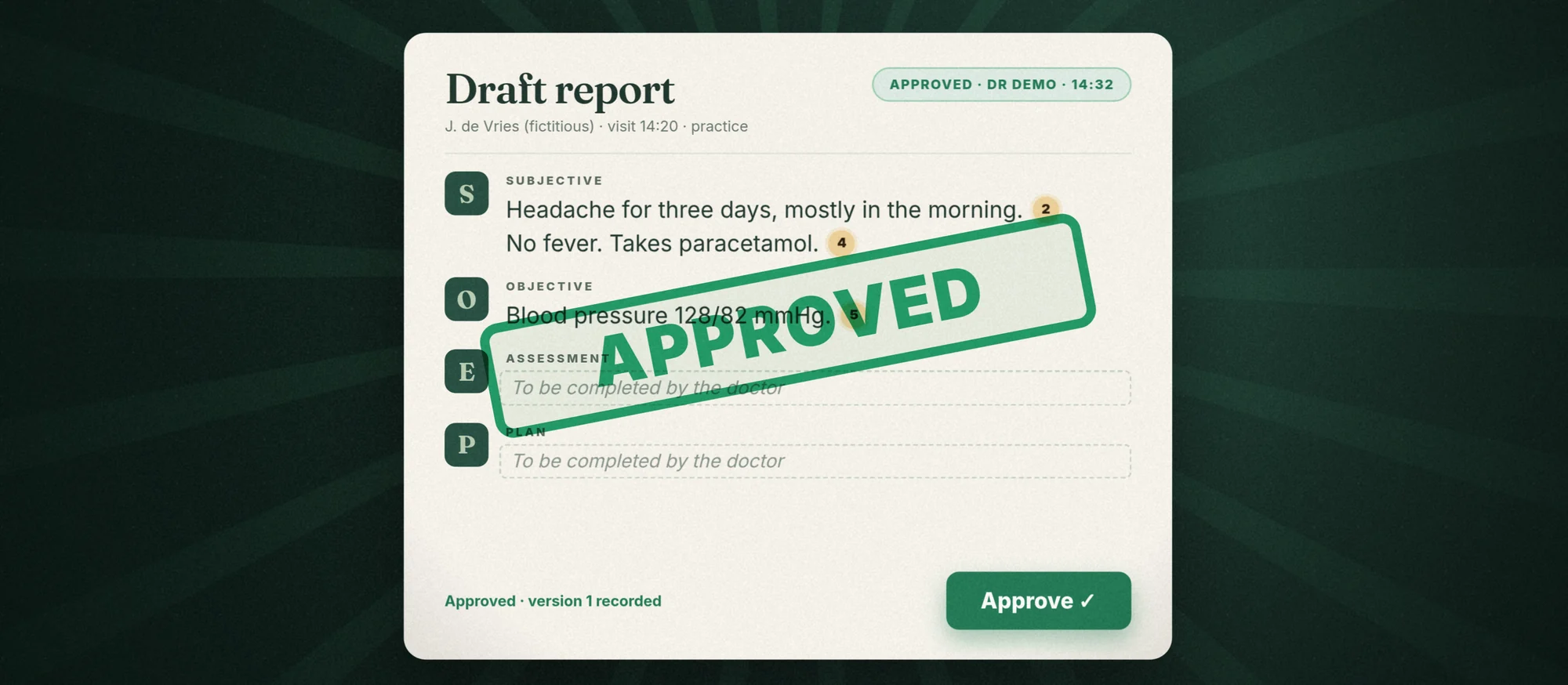 The report is stamped approved after the doctor clicks approve.